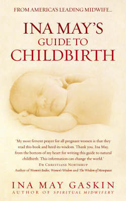 Ina Mays Guide To Childbirth
